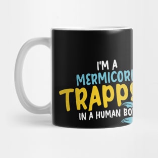 Mermicorn Unicorn Gift Trapped Human Body Funny Cosplay Mug